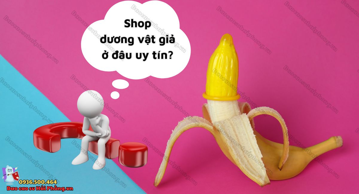 Shop dương vật giả uy tín