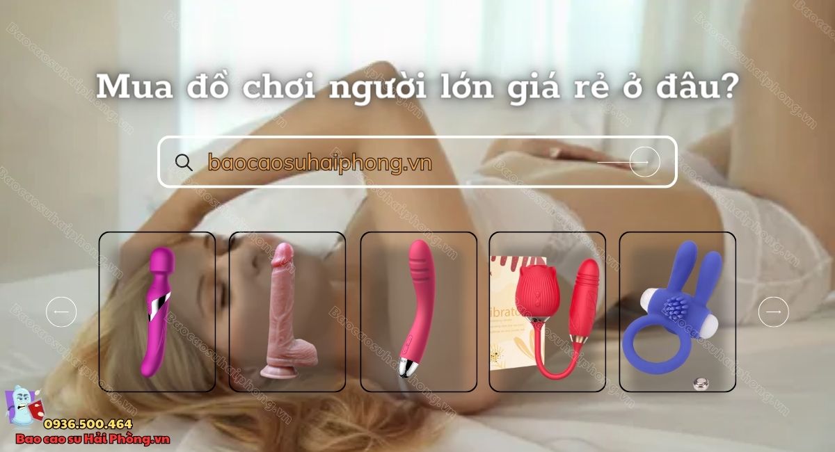 Shop đồ chơi người lớn giá rẻ tại Hải Phòng