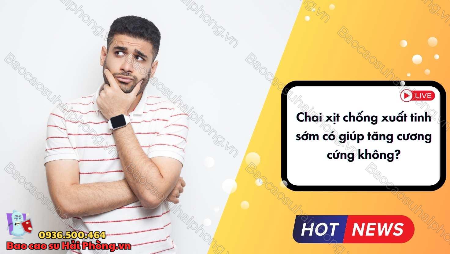 Chai xịt chống xuất tinh sớm có tăng khả năng cương cứng không?