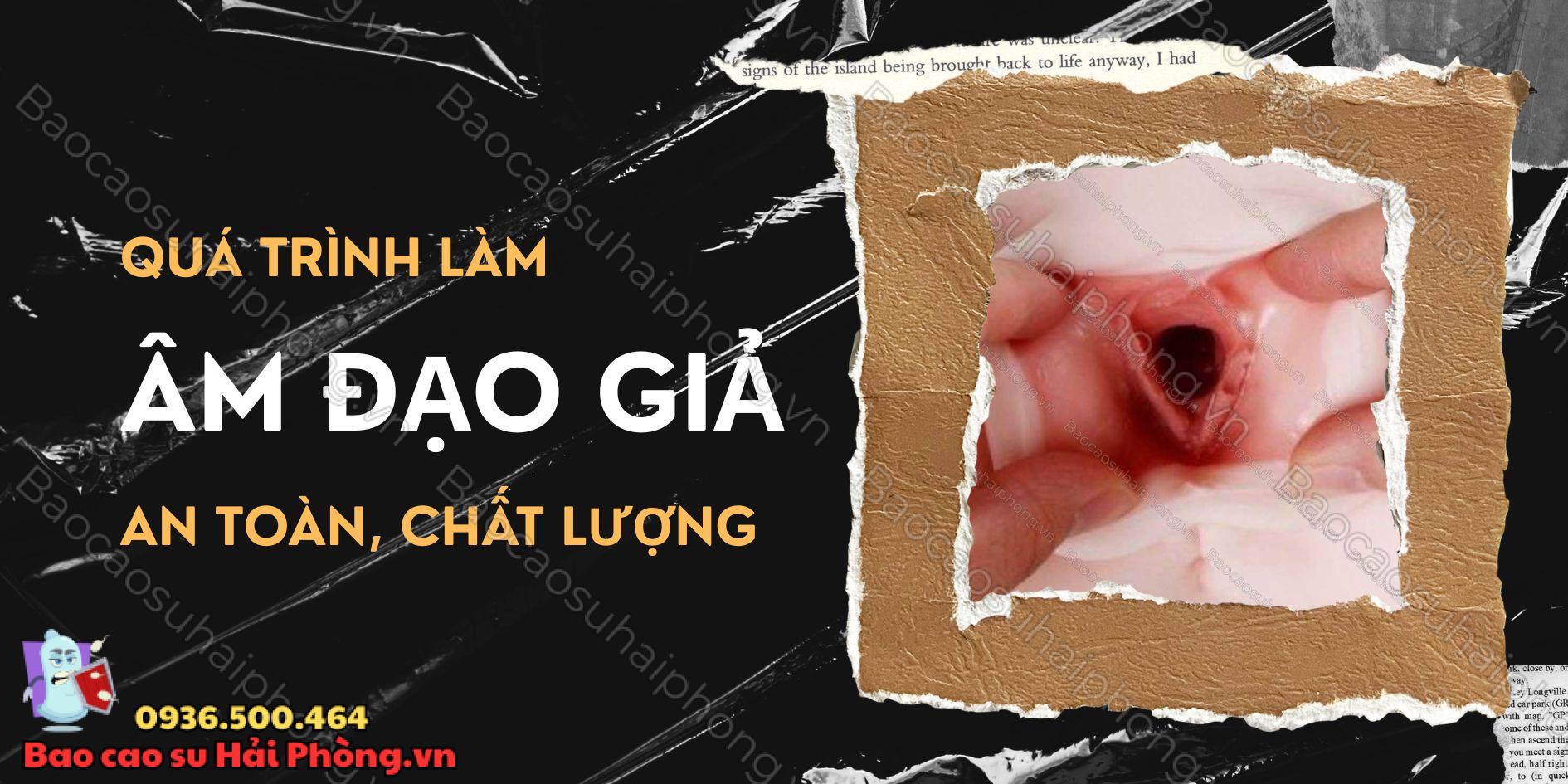 Quá Trình Làm Âm Đạo Giả An Toàn, Chất Lượng