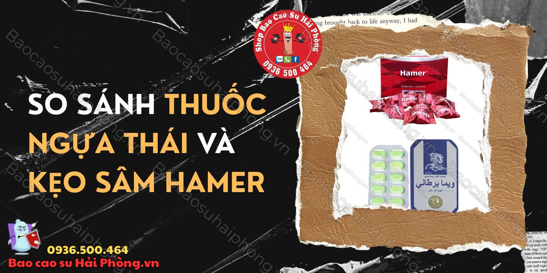 So sánh thuốc ngựa Thái và kẹo sâm Hamer