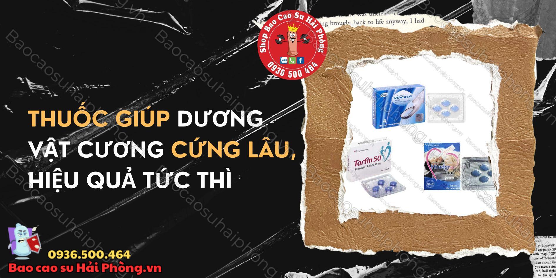 Thuốc Giúp Dương Vật Cương Cứng Lâu, Hiệu Quả Tức Thì