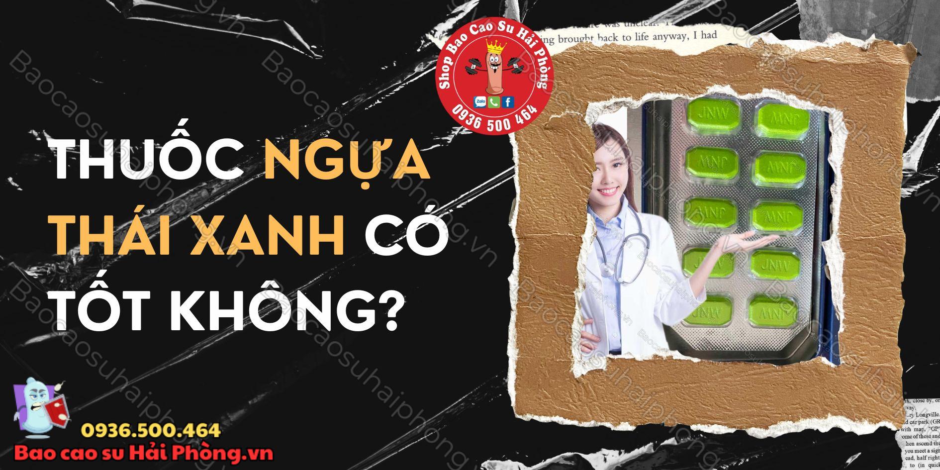 Thuốc ngựa Thái xanh có tốt không