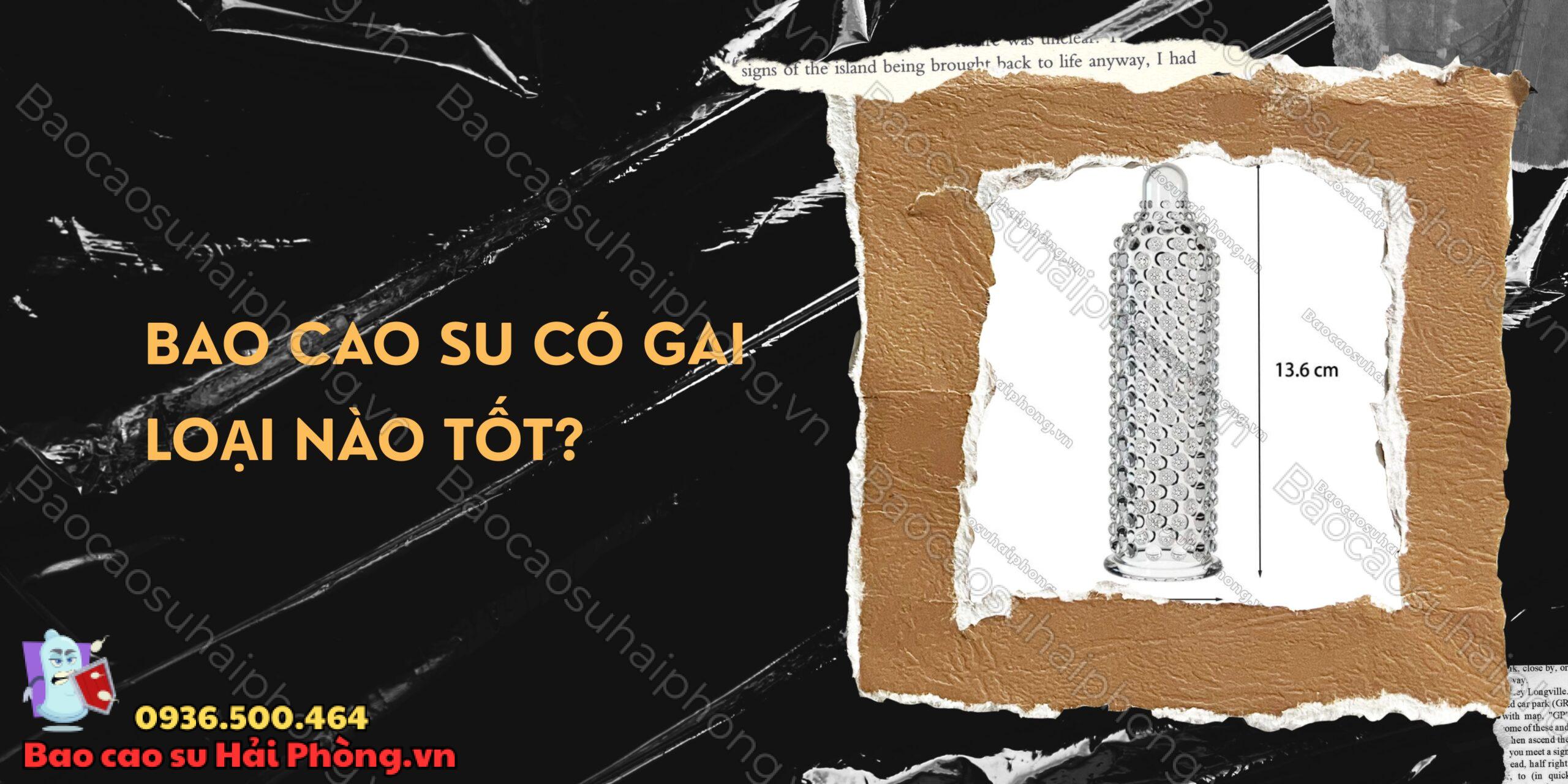 Bao cao su có gai loại nào tốt