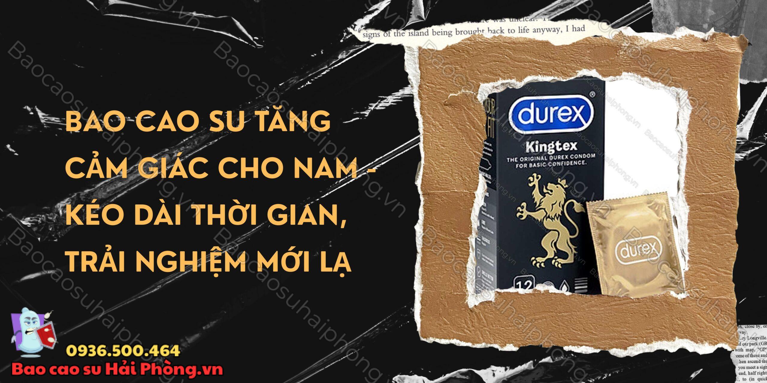 Bao cao su tăng cảm giác cho nam - Kéo dài thời gian, trải nghiệm mới lạ