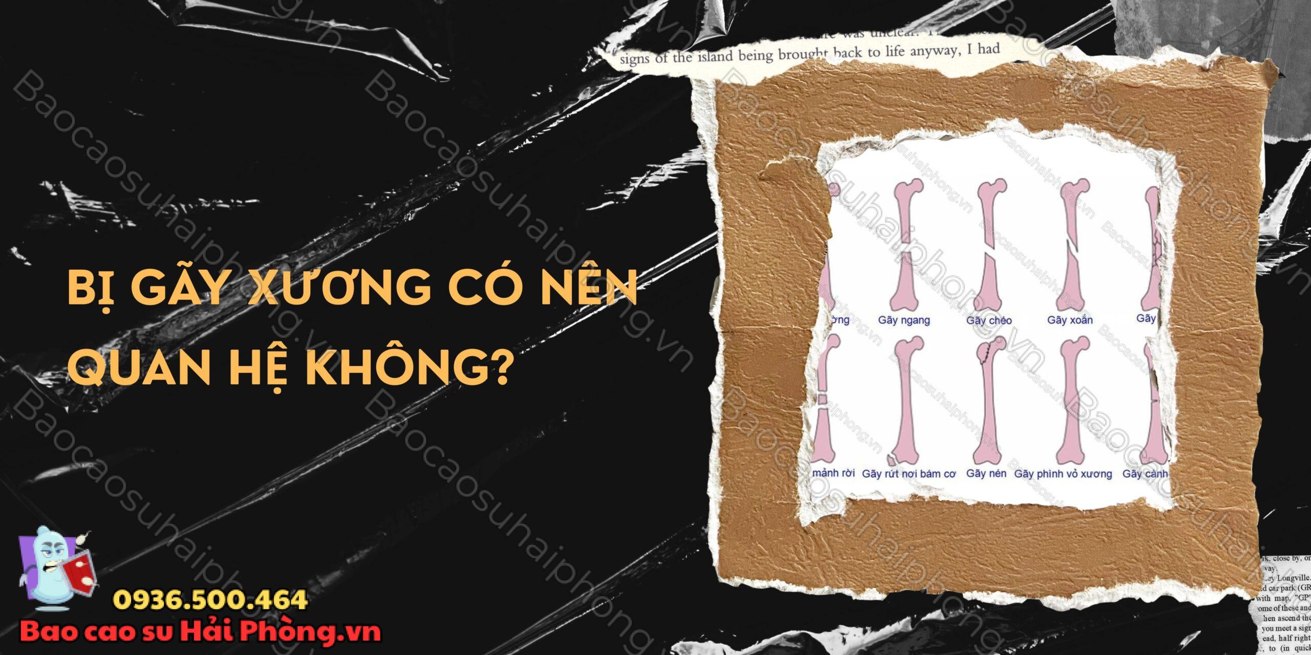 Bị gãy xương có nên quan hệ không