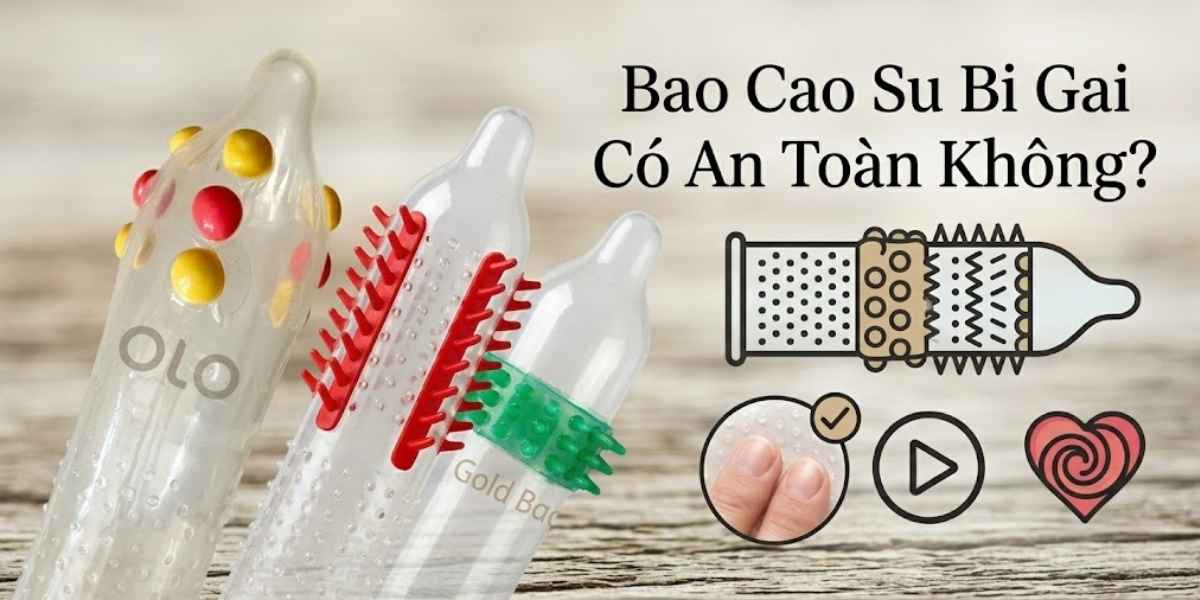 Bao cao su bi gai có an toàn không?