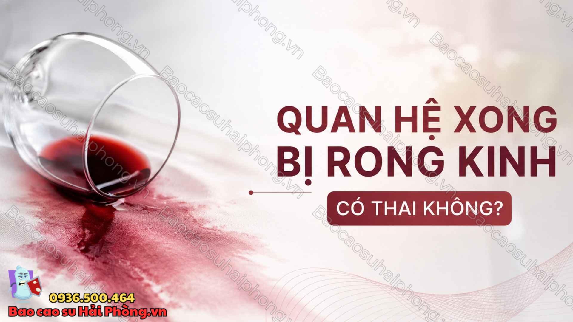 Quan hệ rong kinh có thai không