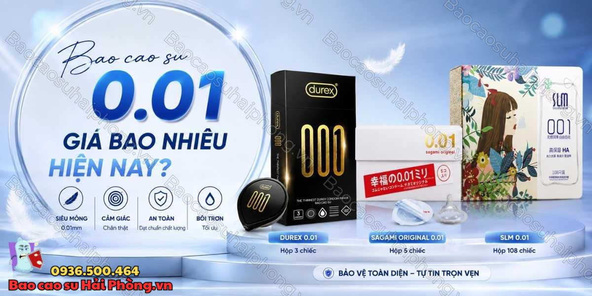 Bao cao su 0.01 giá bao nhiêu? Loại nào đáng tiền nhất?