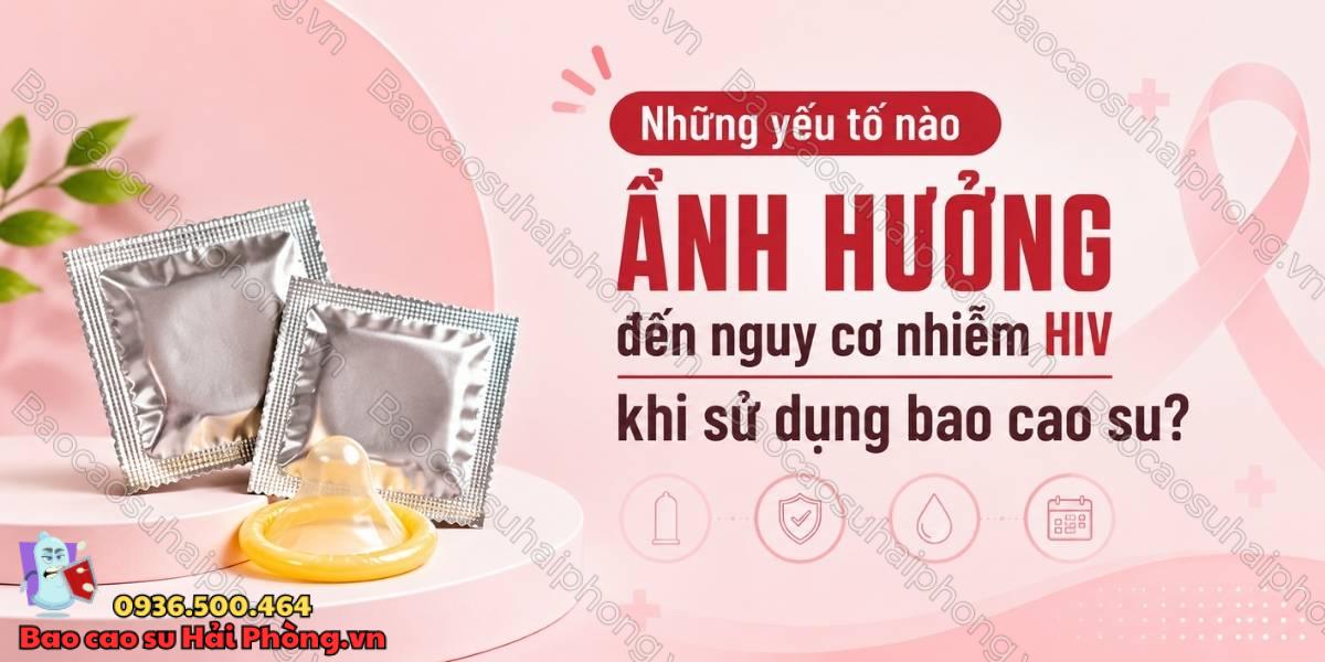 Quan hệ dùng bao cao su có lây HIV không?