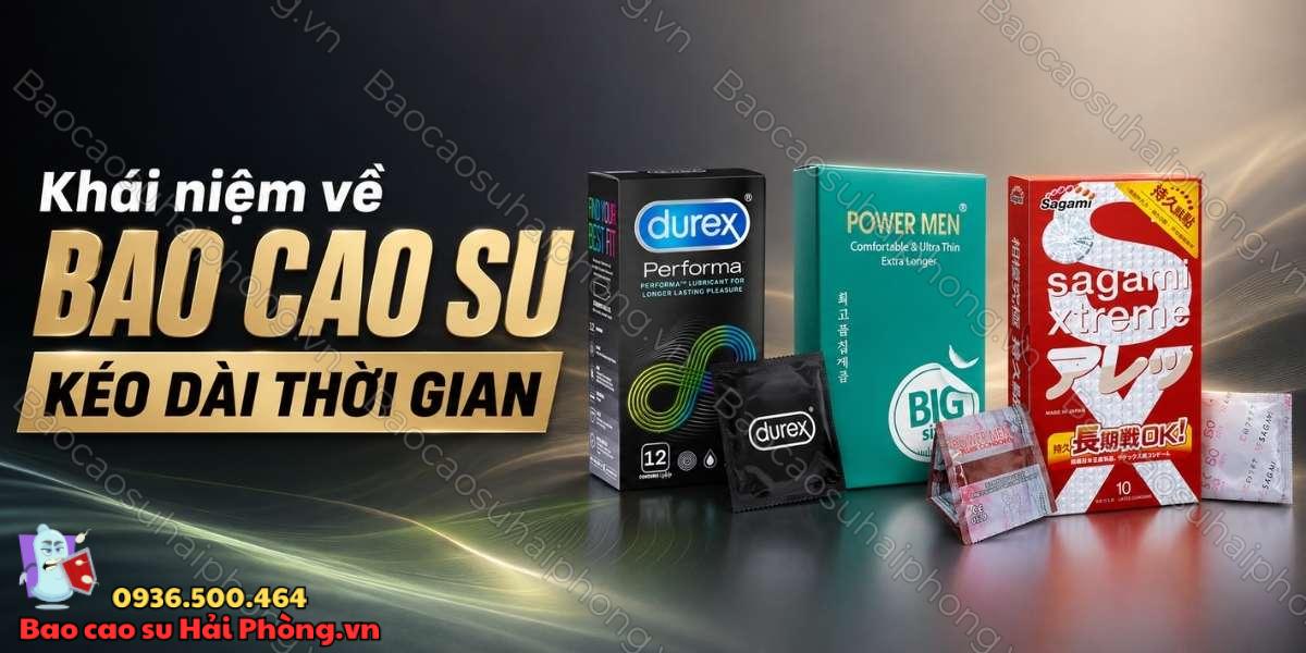 Bao cao su kéo dài thời gian hoạt động như thế nào?