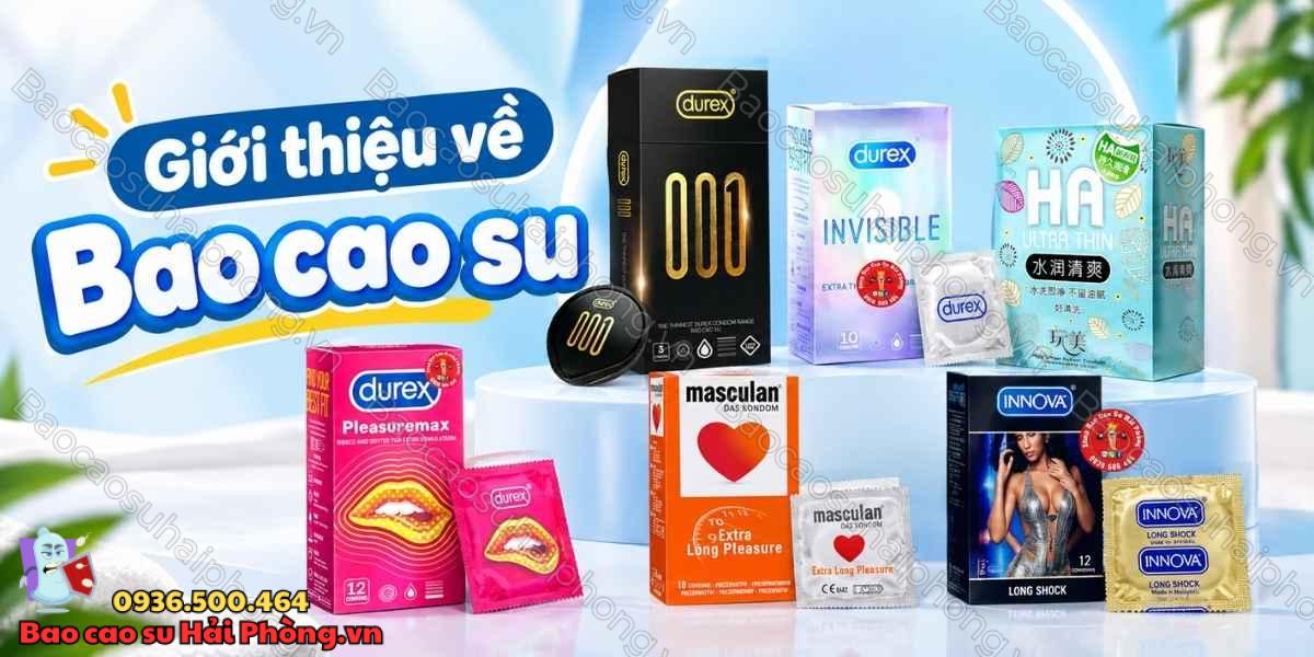 Bao cao su gân gai và siêu mỏng nên chọn loại nào?