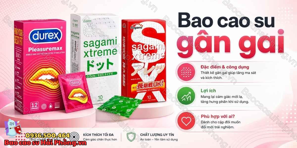 Nên chọn bao cao su gân gai, siêu mỏng hay kéo dài thời gian?