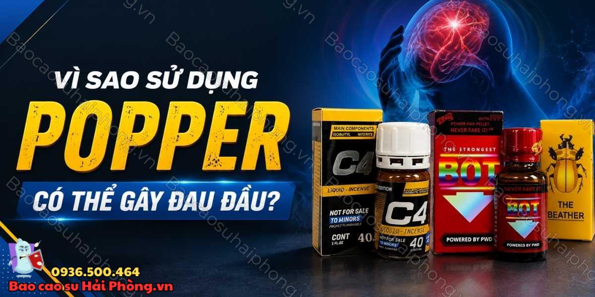 Vì sao sử dụng Popper bị đau đầu? Nguyên nhân và giải pháp