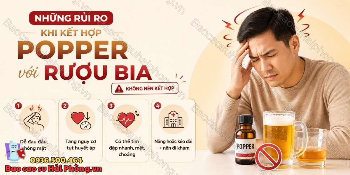 Uống rượu bia có nên sử dụng popper không?