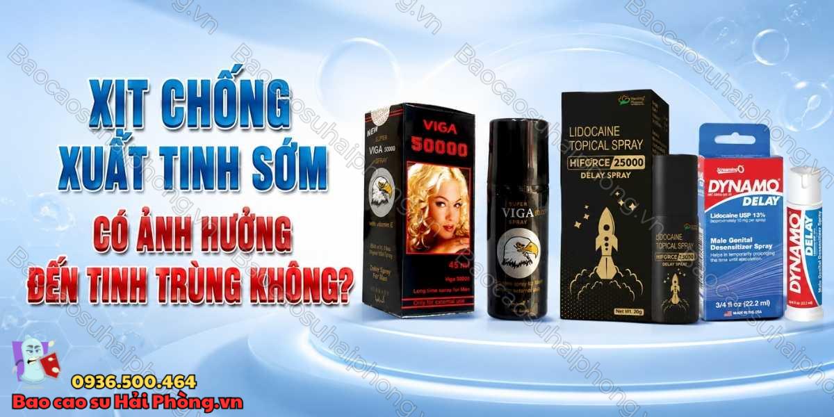 Xịt chống xuất tinh sớm có ảnh hưởng đến tinh trùng không?