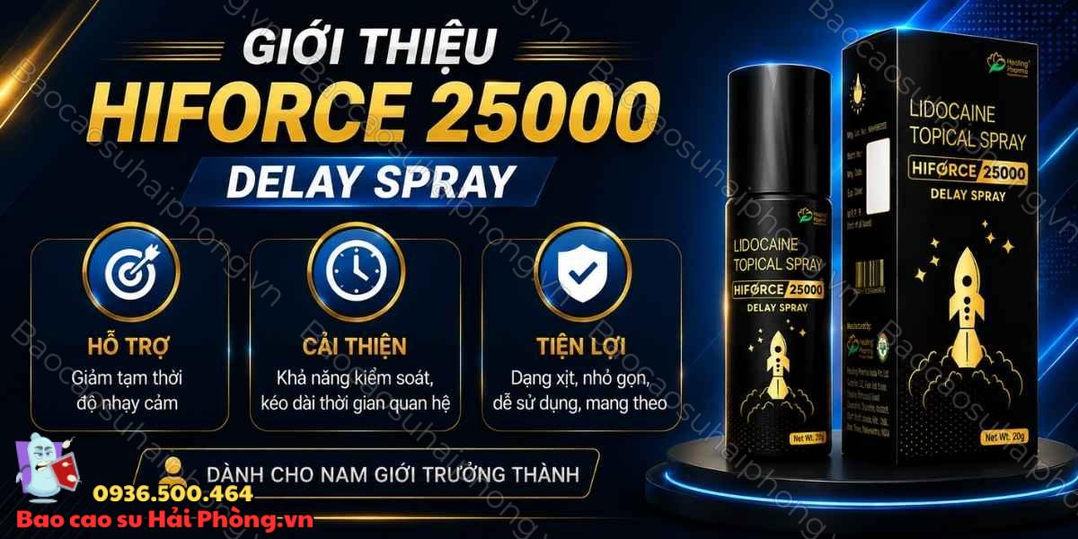 Hiforce 25000 Delay Spray - Công dụng, cách dùng và lưu ý