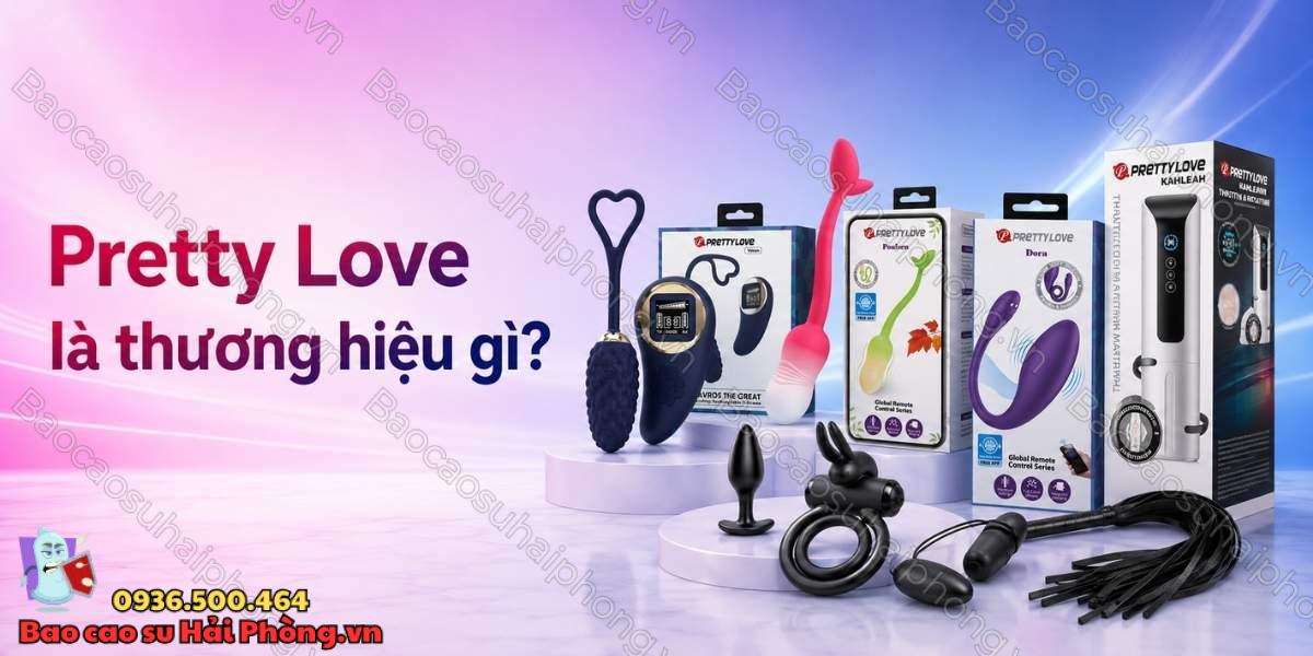 Đồ chơi tình dục Pretty Love là gì? Có tốt không?