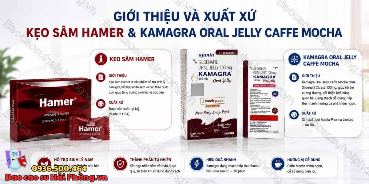 Hamer hay Kamagra Oral Jelly Caffe Mocha đáng lựa chọn hơn?