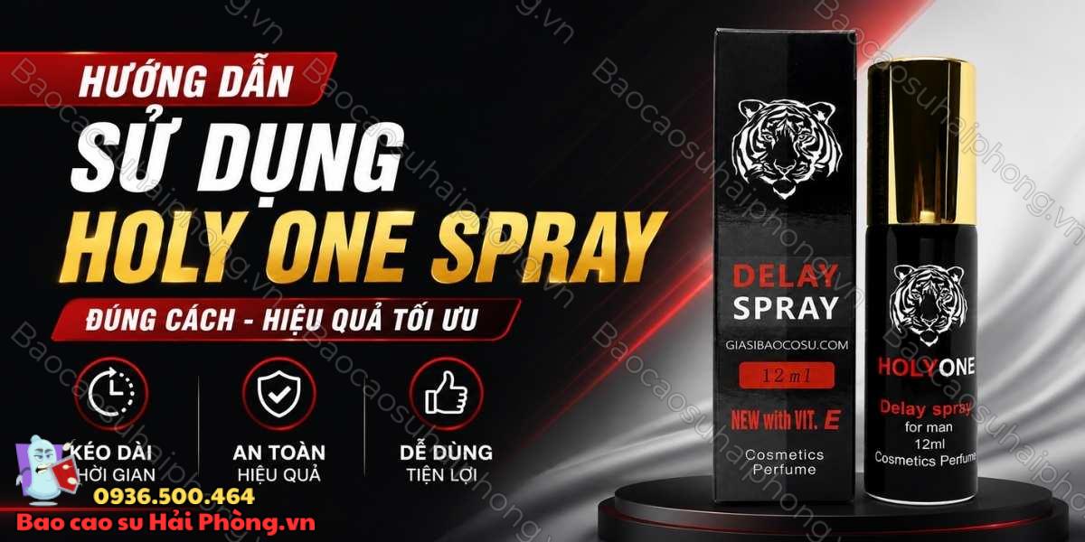 Hướng dẫn sử dụng Holy One Spray đúng cách