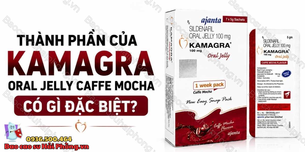 Thành Phần Của Kamagra Oral Jelly Caffe Mocha Có Gì Đặc Biệt?