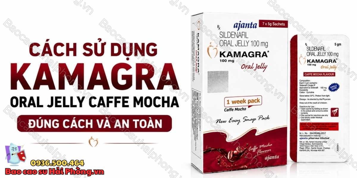Cách Sử Dụng Kamagra Oral Jelly Caffe Mocha Đúng Cách