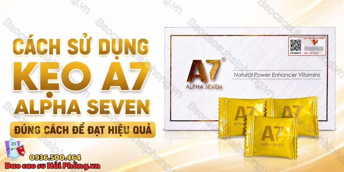 Cách Sử Dụng Kẹo A7 Alpha Seven Đúng Cách Để Đạt Hiệu Quả