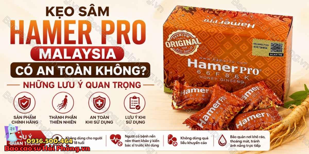 Kẹo Sâm Hamer Pro Malaysia Có An Toàn Không? Những Lưu Ý