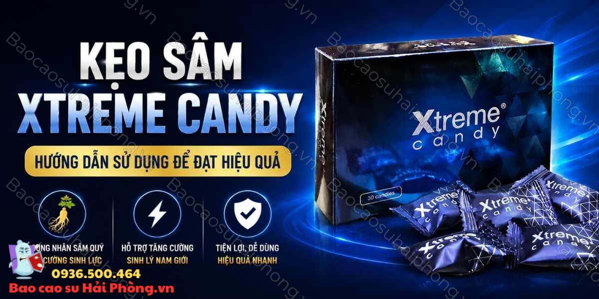 Kẹo Sâm Xtreme Candy – Hướng Dẫn Sử Dụng Để Đạt Hiệu Quả