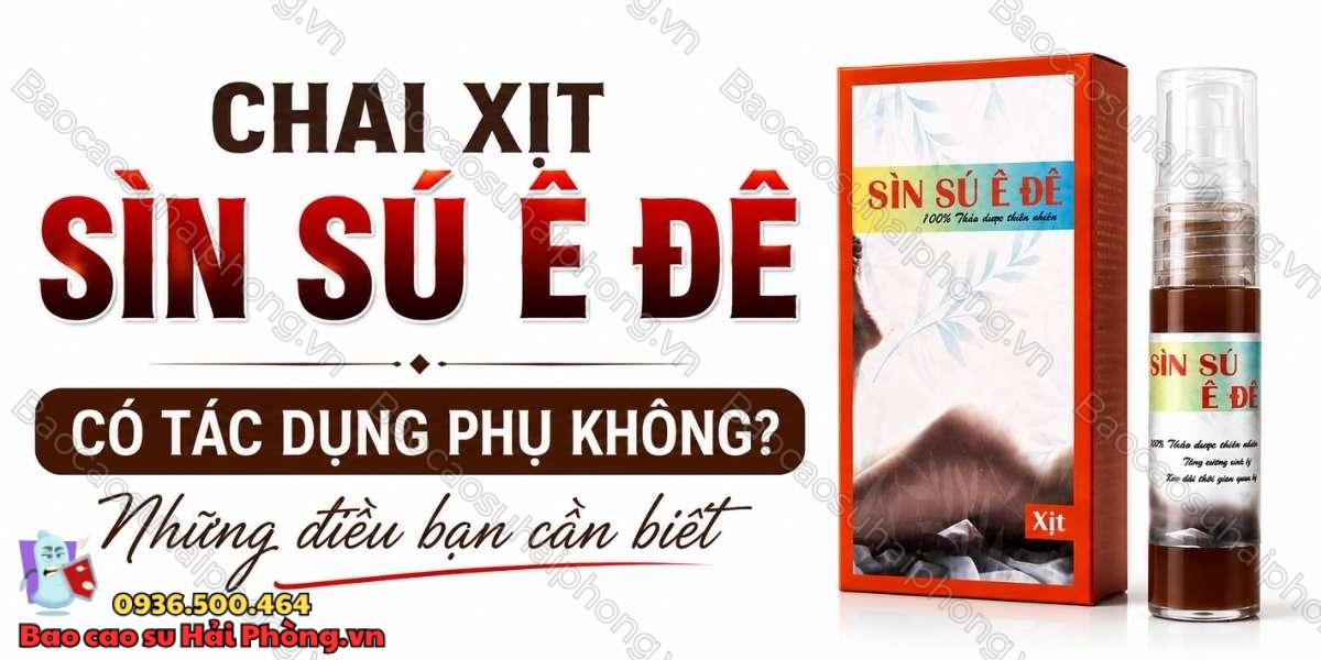Chai Xịt Sìn Sú Ê Đê có tác dụng phụ không? - Tìm hiểu chi tiết