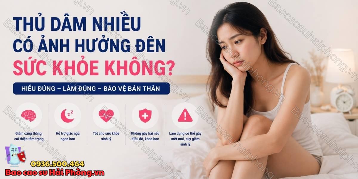 Thủ dâm nhiều có ảnh hưởng đến sức khỏe không?