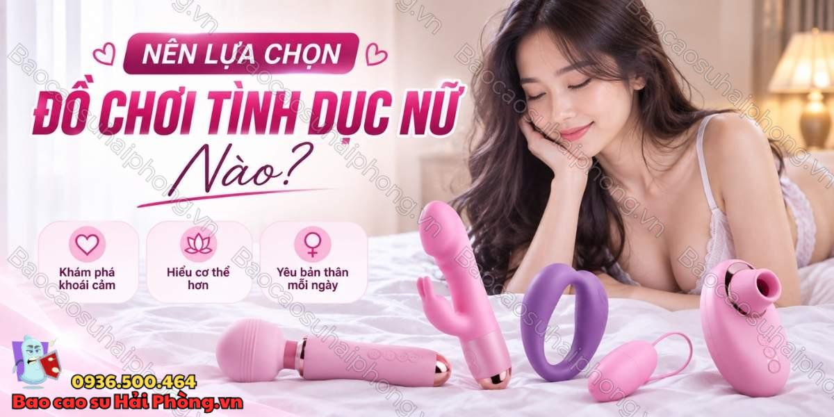 Nữ giới dùng đồ chơi tình dục thường xuyên có sao không?