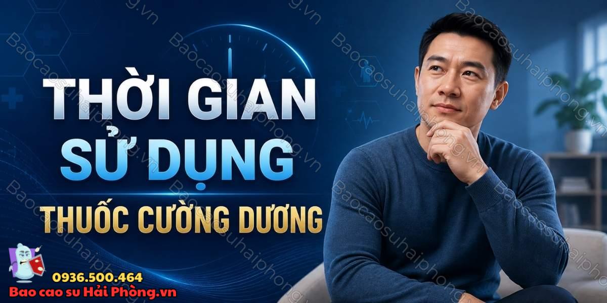 Thuốc cường dương nên dùng trước quan hệ bao lâu?