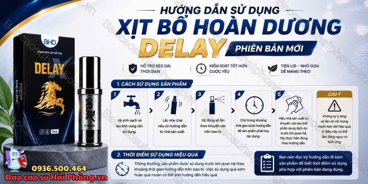Hướng dẫn sử dụng Xịt Bổ Hoàn Dương Delay Phiên Bản Mới