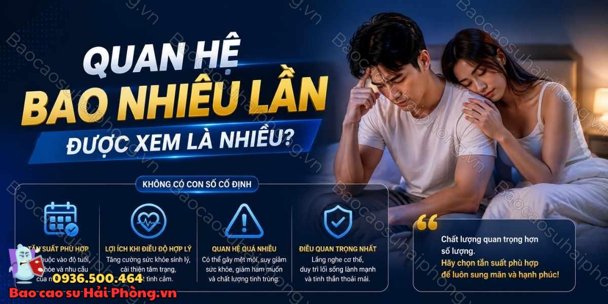 Quan hệ quá nhiều có làm yếu sinh lý không?