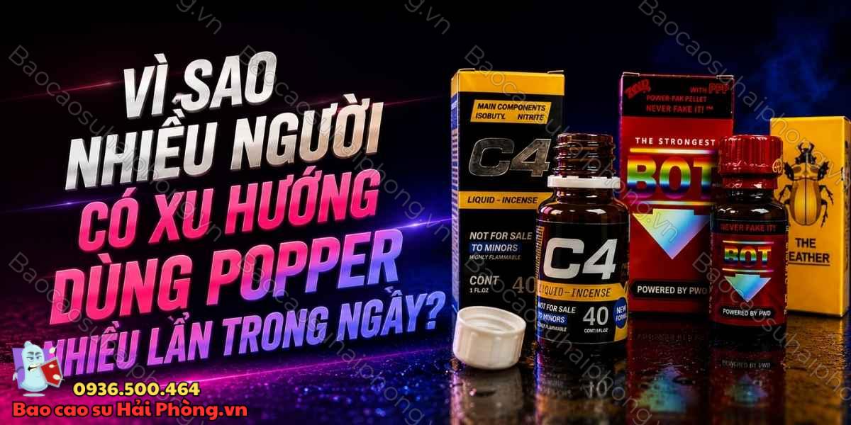 Dùng Popper nhiều lần trong ngày có sao không?