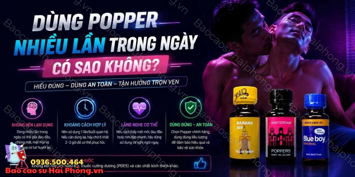 Dùng Popper nhiều lần trong ngày có sao không?