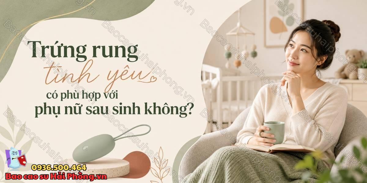 Đồ chơi tình dục nào phù hợp với phụ nữ sau sinh?