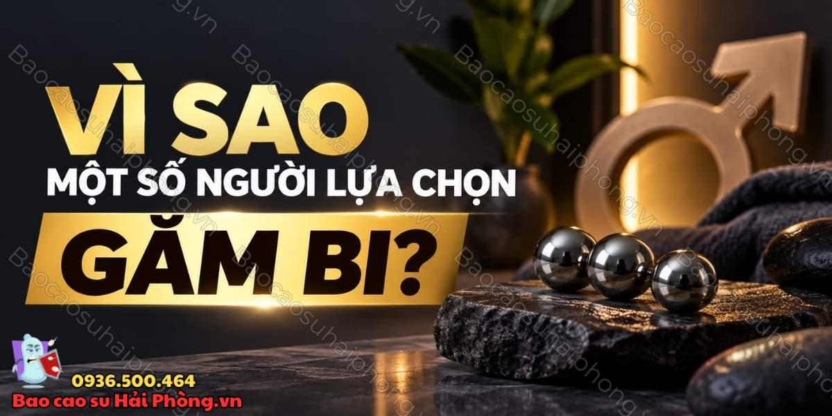 Găm bi có làm tăng cảm giác khi quan hệ không?