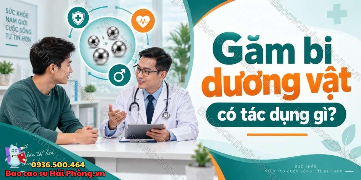 Găm bi dương vật là gì - Nam giới cần biết gì trước khi thực hiện