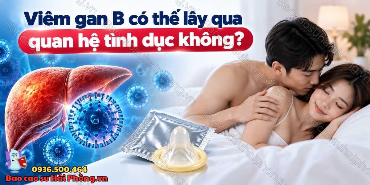 Người bị viêm gan B quan hệ thế nào để giảm nguy cơ lây nhiễm?