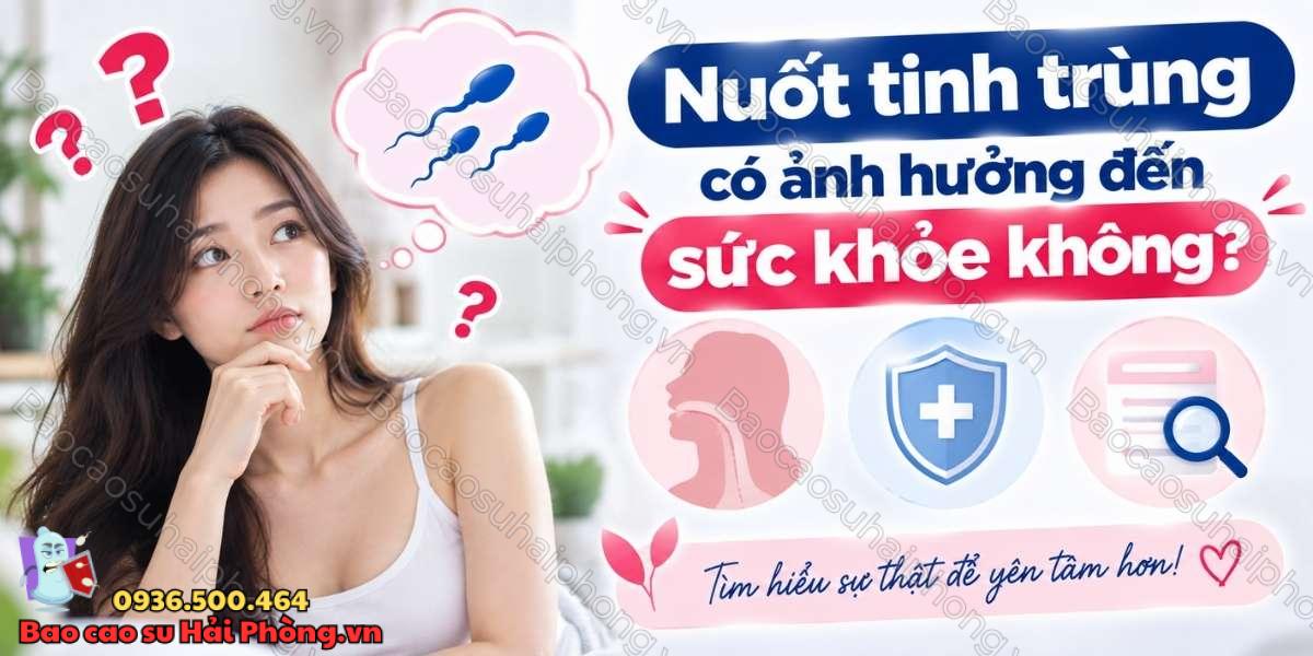 Nuốt tinh trùng có làm phụ nữ mang thai không?