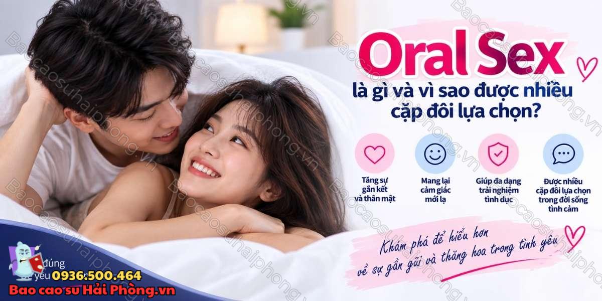 Kỹ thuật Oral Sex giúp cuộc yêu thú vị hơn