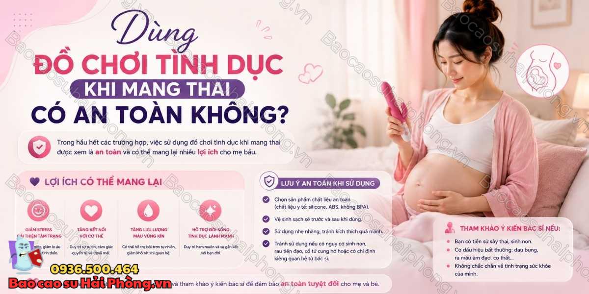 Dùng đồ chơi tình dục khi mang thai có an toàn không?