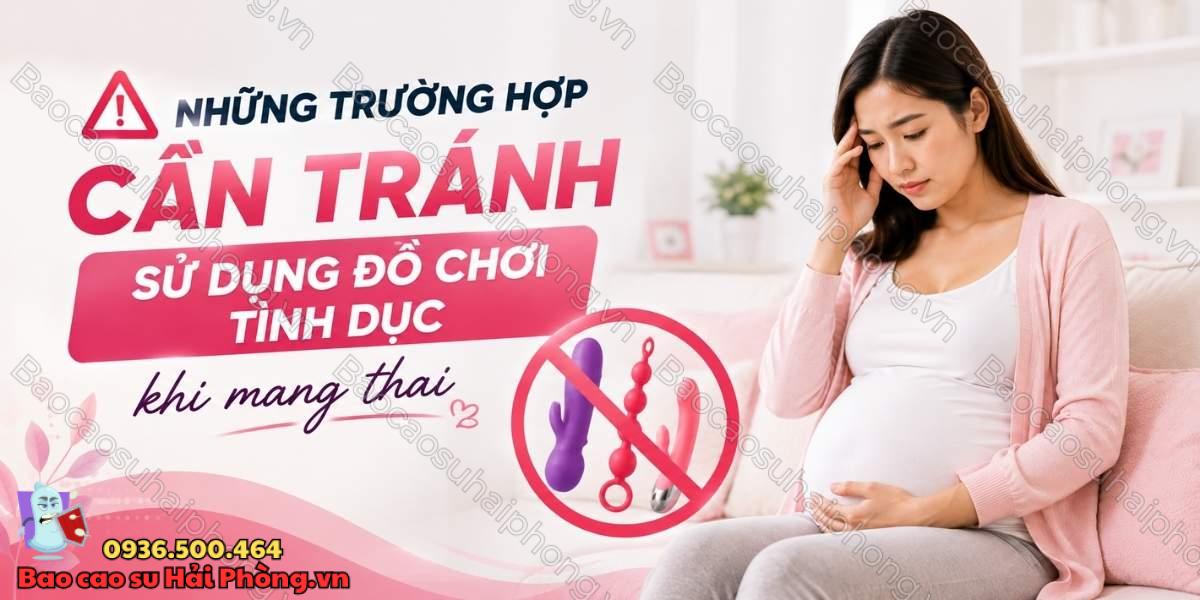 Dùng đồ chơi tình dục khi mang thai có an toàn không?