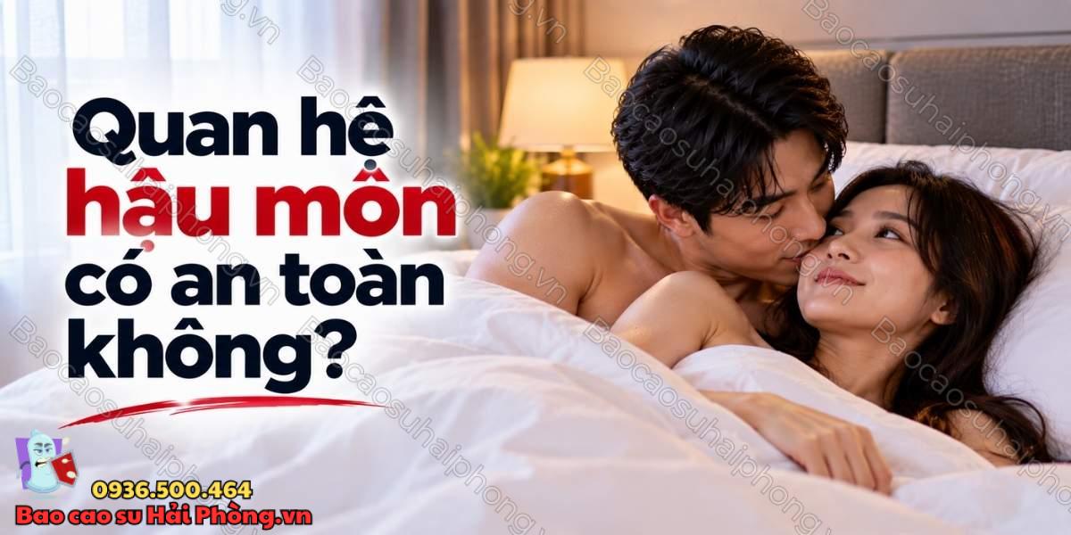 Quan hệ hậu môn là gì? - Những điều cần biết trước khi thử
