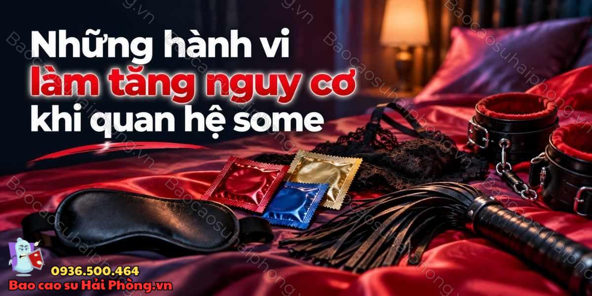 Quan hệ some có an toàn không? - Những rủi ro cần lưu ý