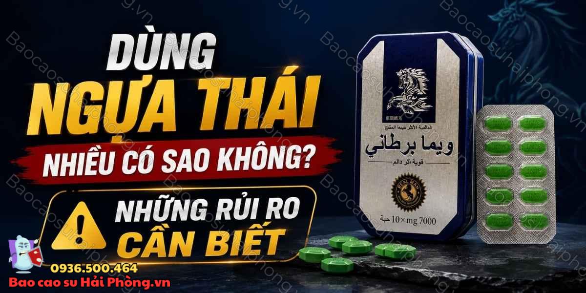 Dùng ngựa Thái nhiều có sao không? Những rủi ro cần biết