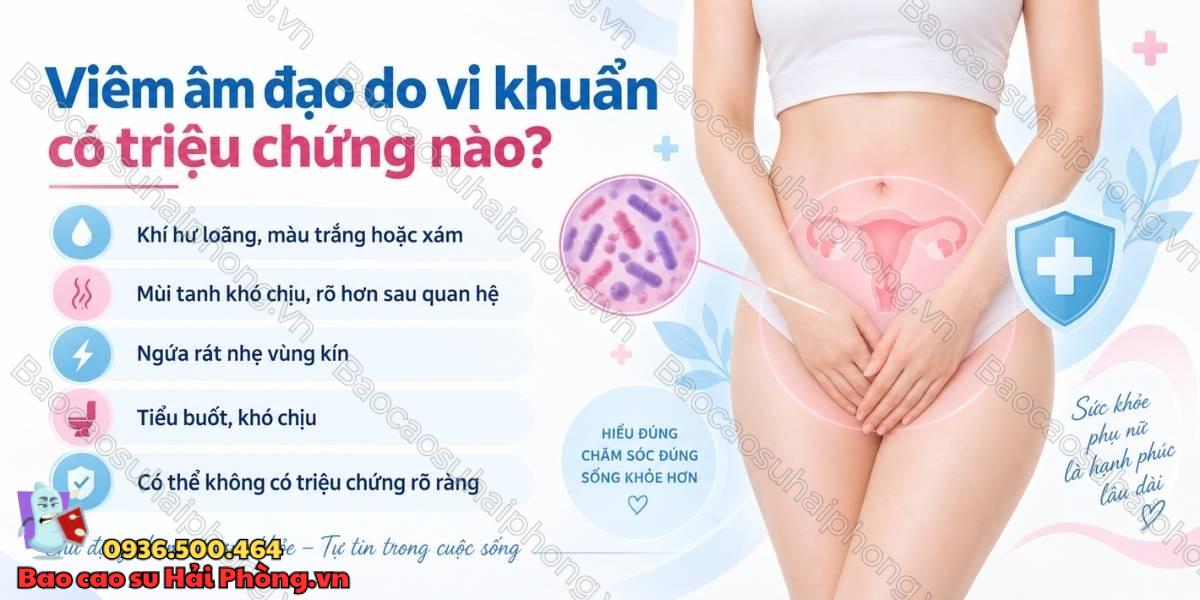 Viêm âm đạo do vi khuẩn có triệu chứng nào?