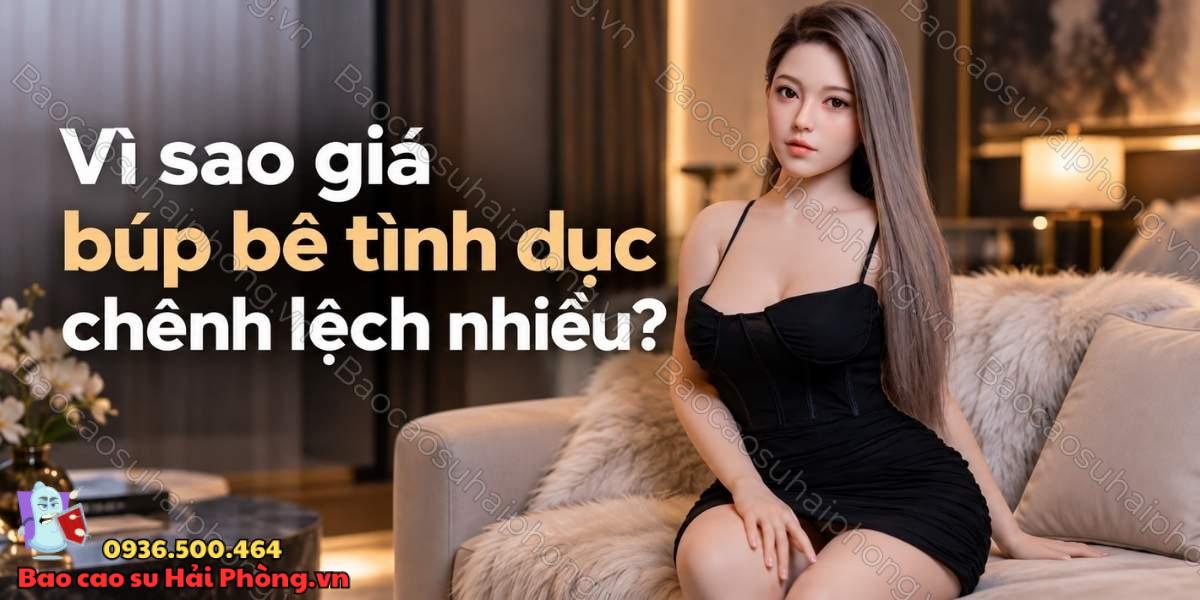 Búp bê tình dục có đắt không? Giá búp bê tình dục hiện nay
